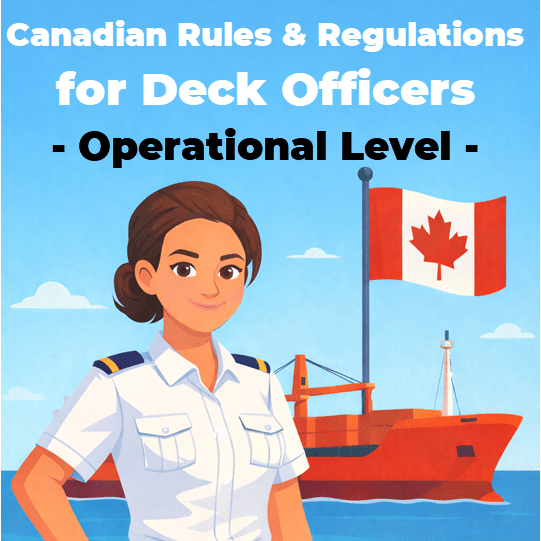 Canadian Rules & Regulations for Deck Officers Operational Level – Online Course –